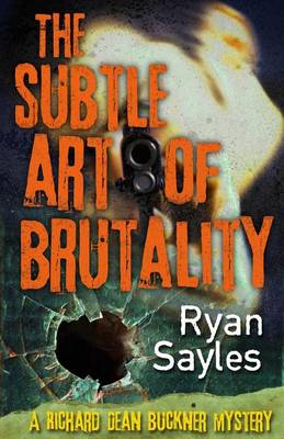 Book cover for The Subtle Art of Brutality