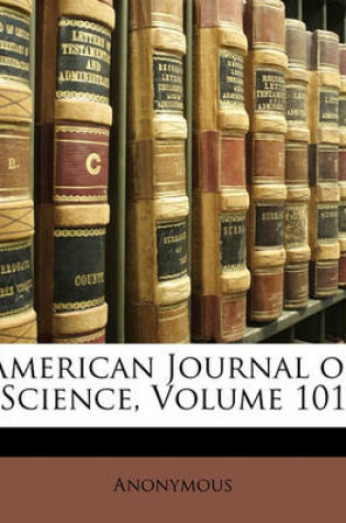 Cover of American Journal of Science, Volume 101