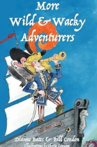Cover of More Wild & Wacky Adventurers