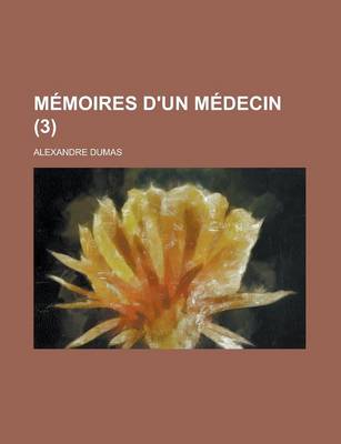 Book cover for Memoires D'Un Medecin (3)