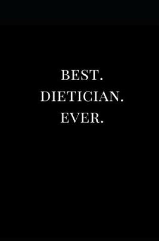 Cover of Best. Dietician. Ever.