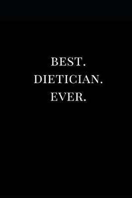 Book cover for Best. Dietician. Ever.