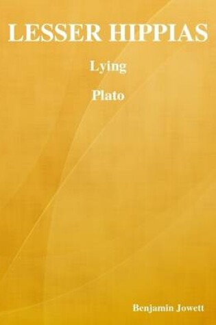 Cover of Lesser Hippias: Lying