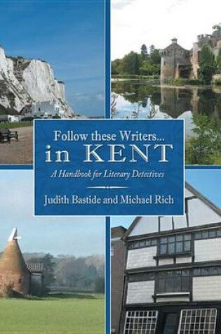 Cover of Follow These Writers...in Kent