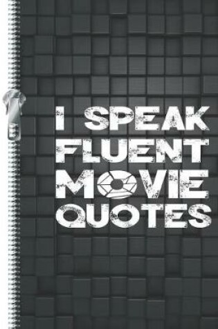 Cover of I Speak Fluent Movie Quotes