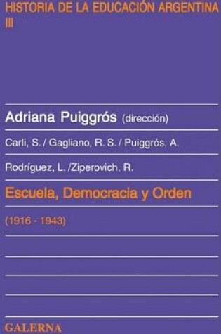 Cover of Escuela, Democracia y Orden: (1916-1943)