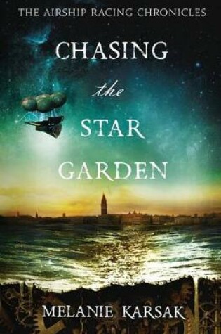 Cover of Chasing the Star Garden