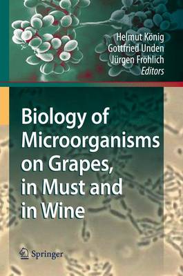 Book cover for Biology of Microorganisms on Grapes, in Must and in Wine