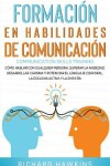 Book cover for Formacion en habilidades de comunicacion [Communication Skills Training]