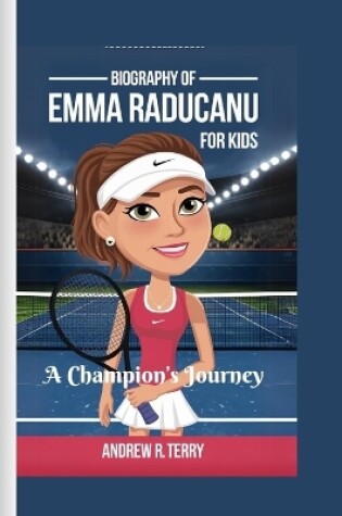 Cover of Emma Raducanu Biography for Kids