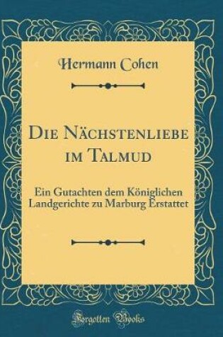 Cover of Die Nächstenliebe Im Talmud