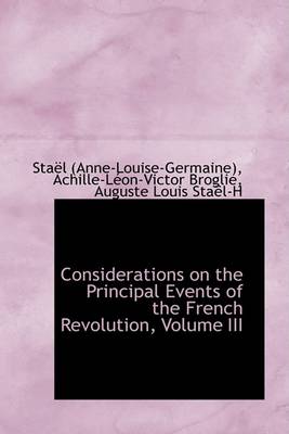 Book cover for Considerations on the Principal Events of the French Revolution, Volume III