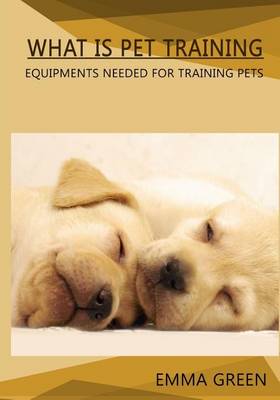 Book cover for What Is Pet Training