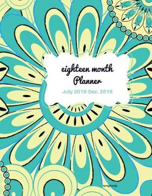 Book cover for Eighteen Month Planner Spring Doodle