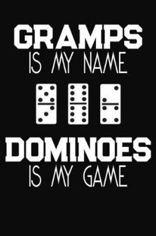 Cover of Gramps Is My Name Dominoes Is My Game