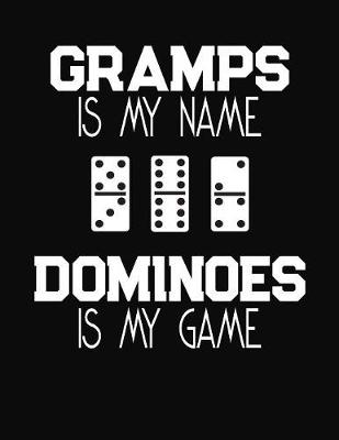 Book cover for Gramps Is My Name Dominoes Is My Game