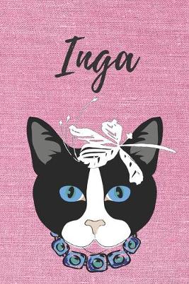 Book cover for Inga Notizbuch Katze / Malbuch / Tagebuch / Kritzelbuch / Journal / DIN A5 / Geschenk