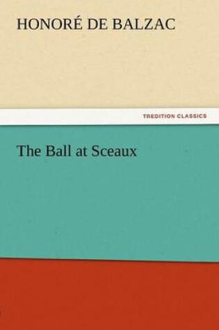 Cover of The Ball at Sceaux