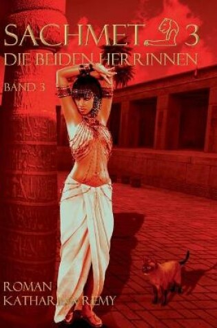 Cover of Sachmet Die beiden Herrinnen