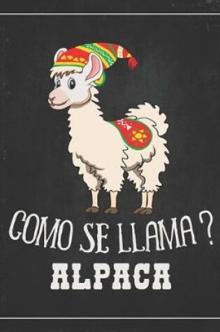 Cover of Como Se Llama Alpaca