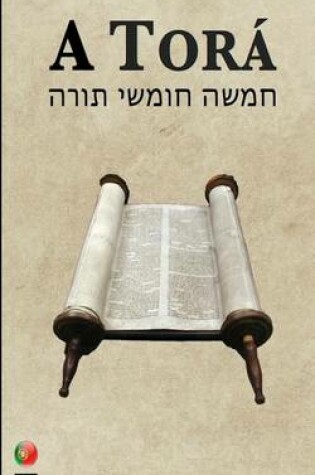 Cover of A Tora (os cinco primeiros livros da Biblia hebraica)