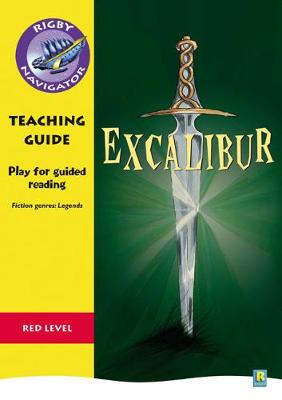 Book cover for Navigator Plays: Year 6 Red Level Excalibur Teacher Notes