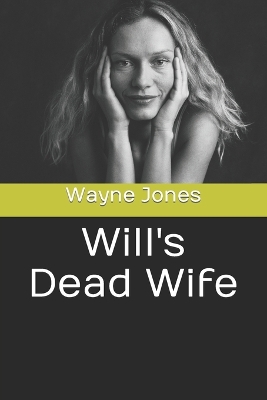 Book cover for Will's Dead Wife