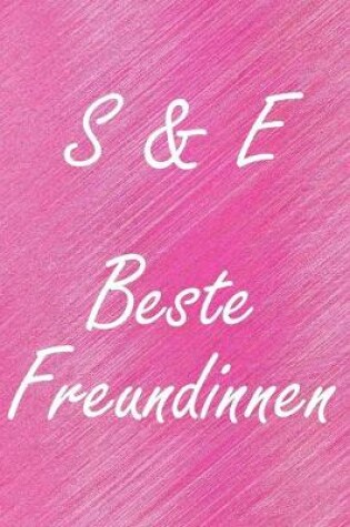Cover of S & E. Beste Freundinnen