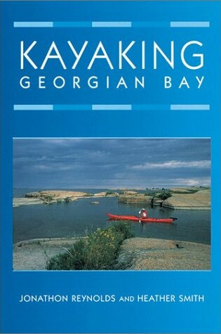 Cover of Kayaking Georgian Bay