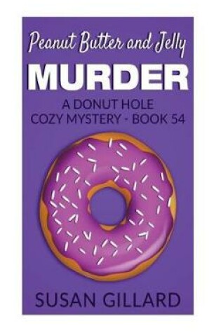 Cover of Peanut Butter and Jelly Murder