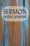 Book cover for Sermon Notes Journal