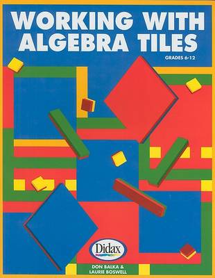 Book cover for Working with Algebra Tiles, Grades 6-12