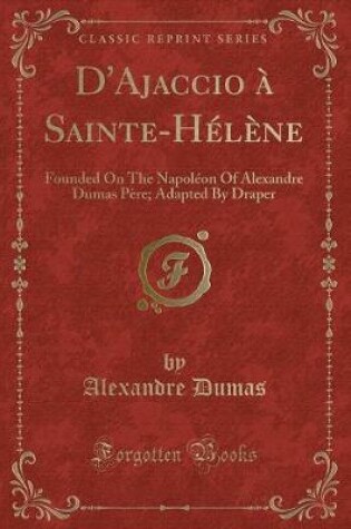 Cover of D'Ajaccio À Sainte-Hélène