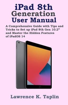 Book cover for iPad 8th Generation User Manual