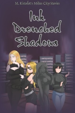 Cover of Ink Drenched Shadows
