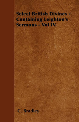 Book cover for Select British Divines - Containing Leighton's Sermons - Vol IV.