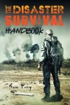 Book cover for The Disaster Survival Handbook