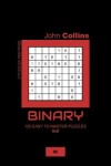 Book cover for Binary - 120 Easy To Master Puzzles 8x8 - 6