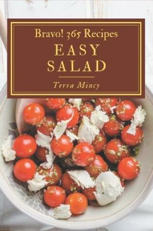 Cover of Bravo! 365 Easy Salad Recipes