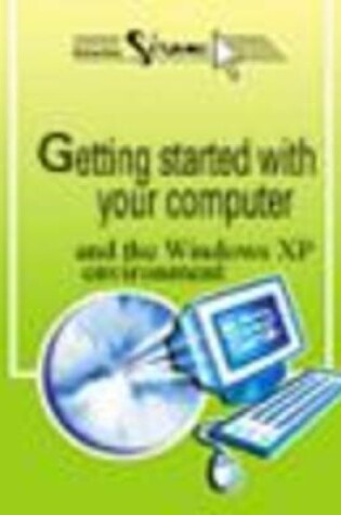 Cover of Getting Started with Your Computer and the Windows XP Environment