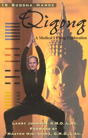 Book cover for 18 Buddha Hands Qigong - A Medical I Ching Exploration