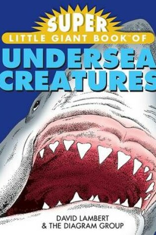 Cover of Super Little Giant Book of Undersea Creatures