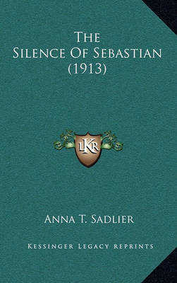 Book cover for The Silence of Sebastian (1913)