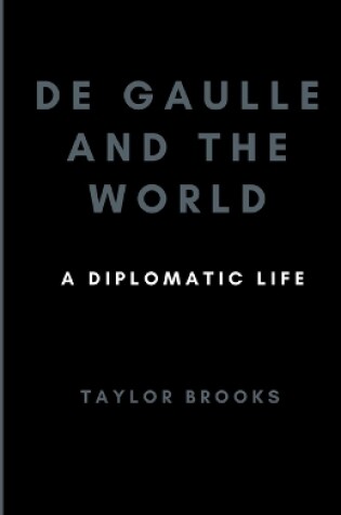 Cover of De Gaulle and the World
