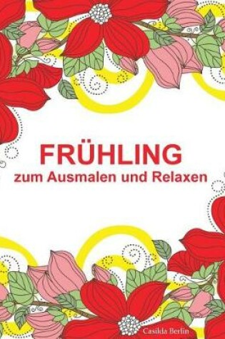 Cover of FRÜHLING - zum Ausmalen und Relaxen