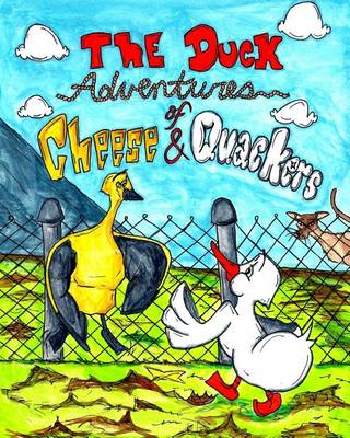 Book cover for The Duck Adventures Of Cheese & Quackers