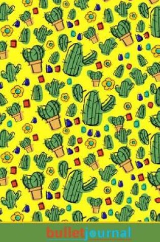 Cover of Bullet Journal Dot Grid Journal/Notebook (Bullet Journal Cactus Collection)