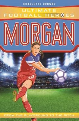 Cover of Alex Morgan (Ultimate Football Heroes - The No.1 football series)