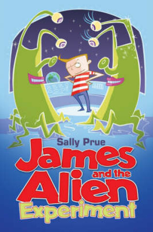 Cover of James and the Alien Experiment