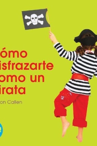 Cover of Cómo Disfrazarte Como Un Pirata